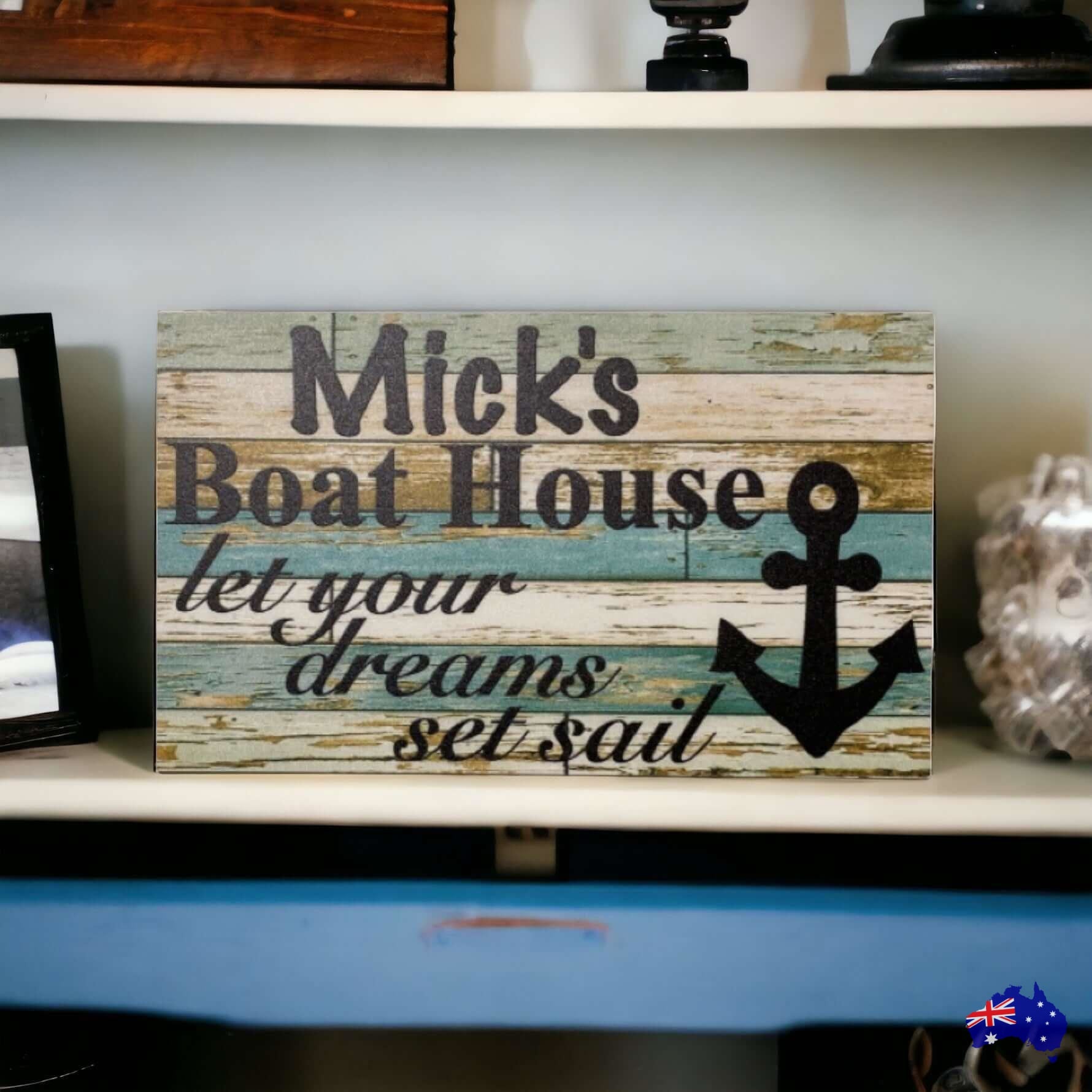 Boat House Dream Set Sail Custom Persoanlised Sign - The Renmy Store Homewares & Gifts 