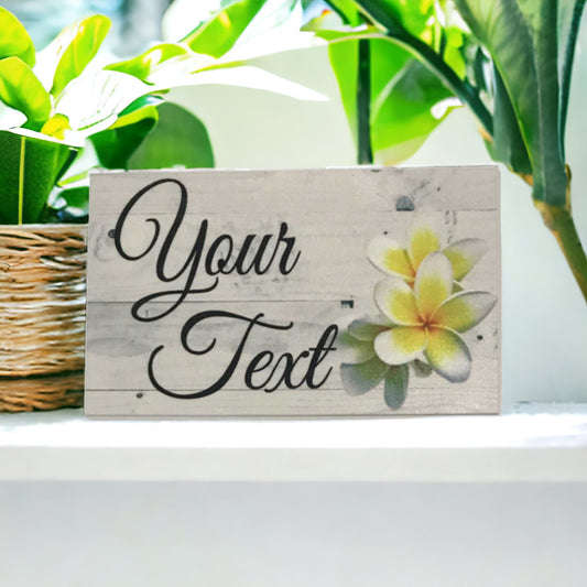 Frangipani Custom Wording Text Name Sign - The Renmy Store Homewares & Gifts 