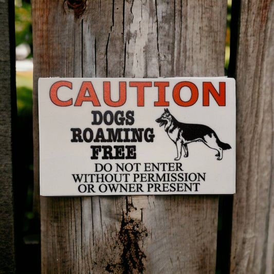 Caution Dogs Roaming German Shepherd Sign - The Renmy Store Homewares & Gifts 