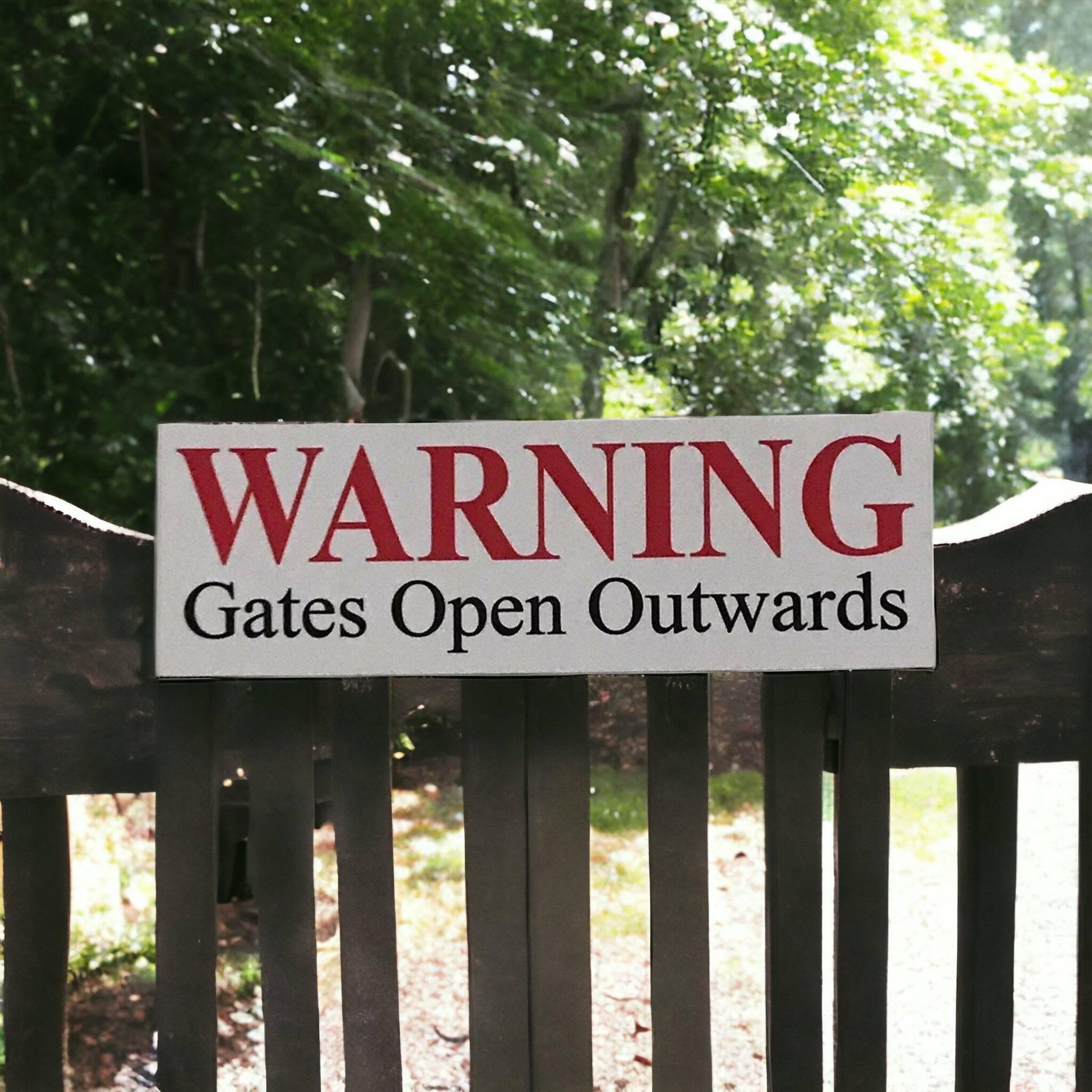 Open Gate Sign Warning Gates Open Outwards Gate Sign – The Renmy Store Homewares & Gifts