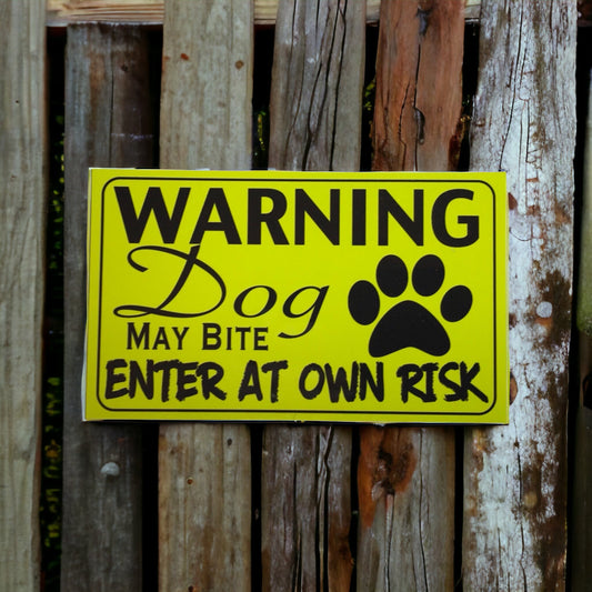 Warning Dog May Bite Enter At Own Risk Sign