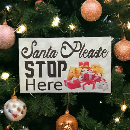 Santa Stop Here Please Christmas Sign - The Renmy Store Homewares & Gifts 