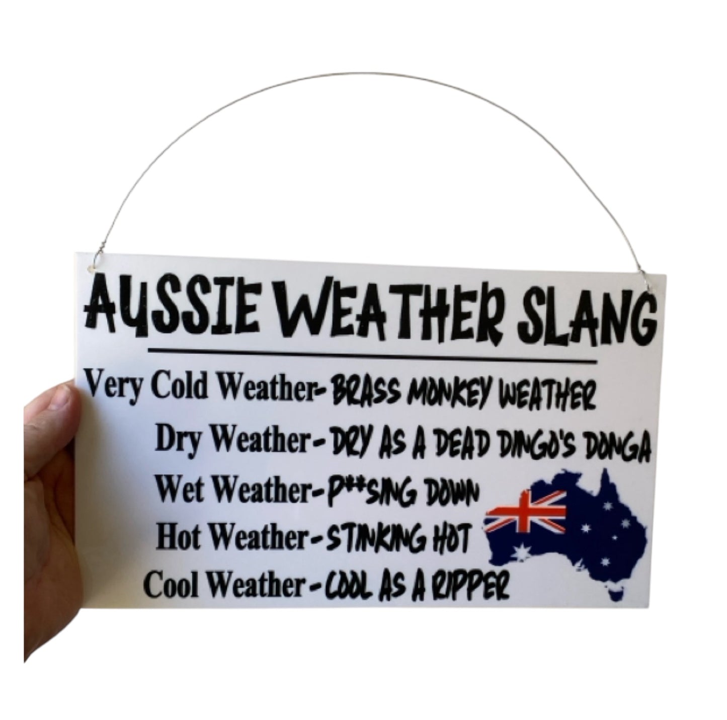 Aussie Weather Funny Slang Sign