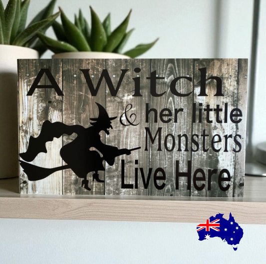 Witch Her Little Monsters Live Here Sign