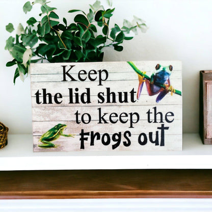 Toilet Close Lid To Keep Frogs Out Sign - The Renmy Store Homewares & Gifts 