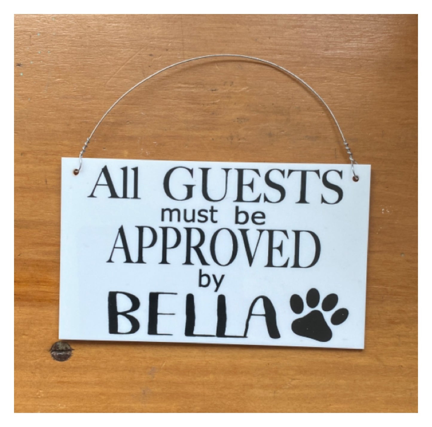 Dog Guests Approved By Custom Personalised Sign