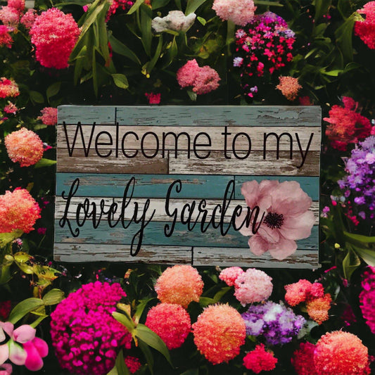 Welcome To My Lovely Garden Sign - The Renmy Store Homewares & Gifts 