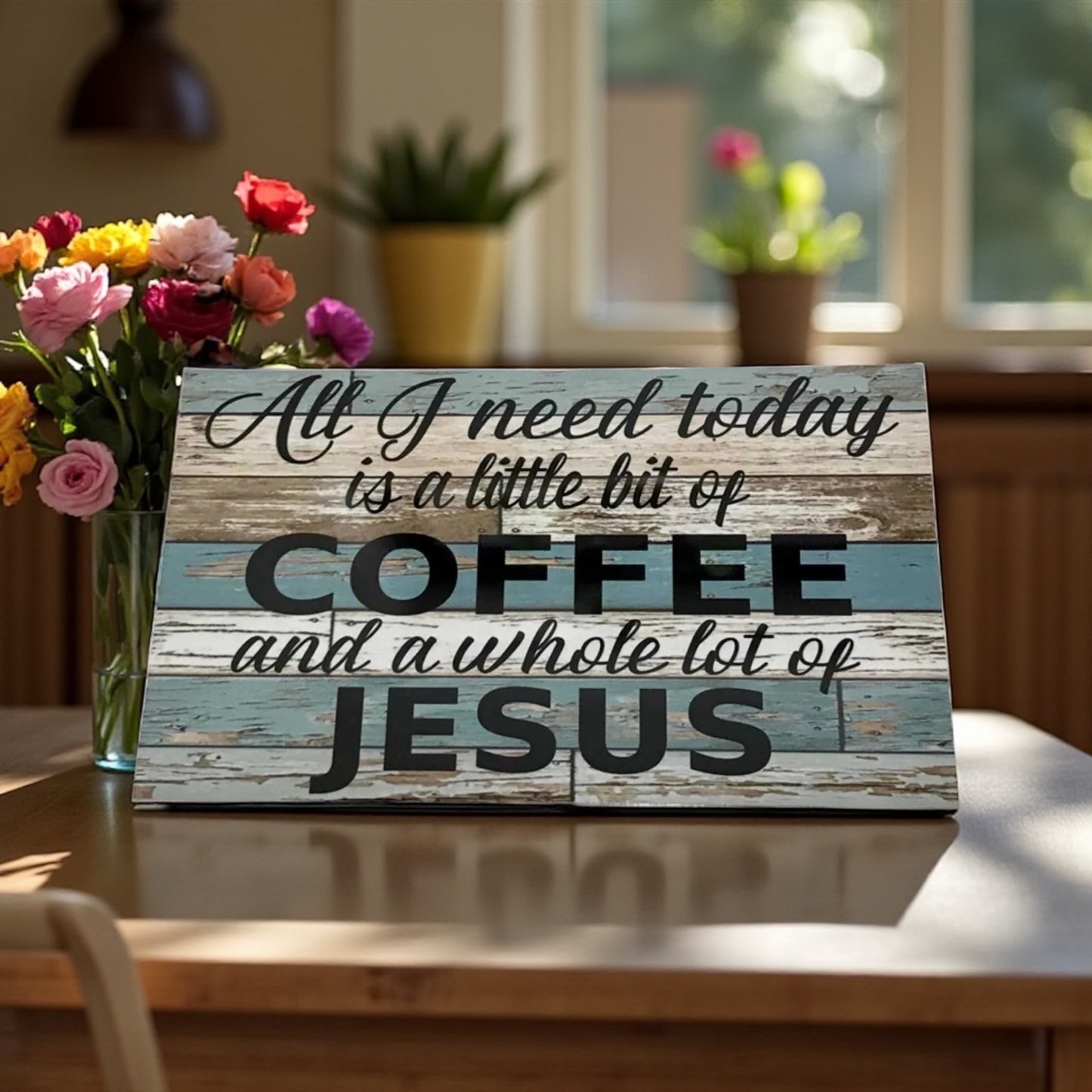 Coffee Jesus All I need Sign