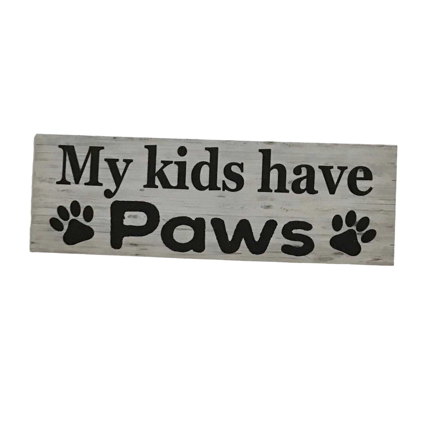 My Kids Have Paws Sign