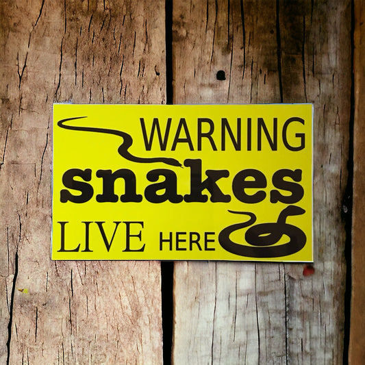 Warning Snakes Live Here Sign - The Renmy Store Homewares & Gifts 