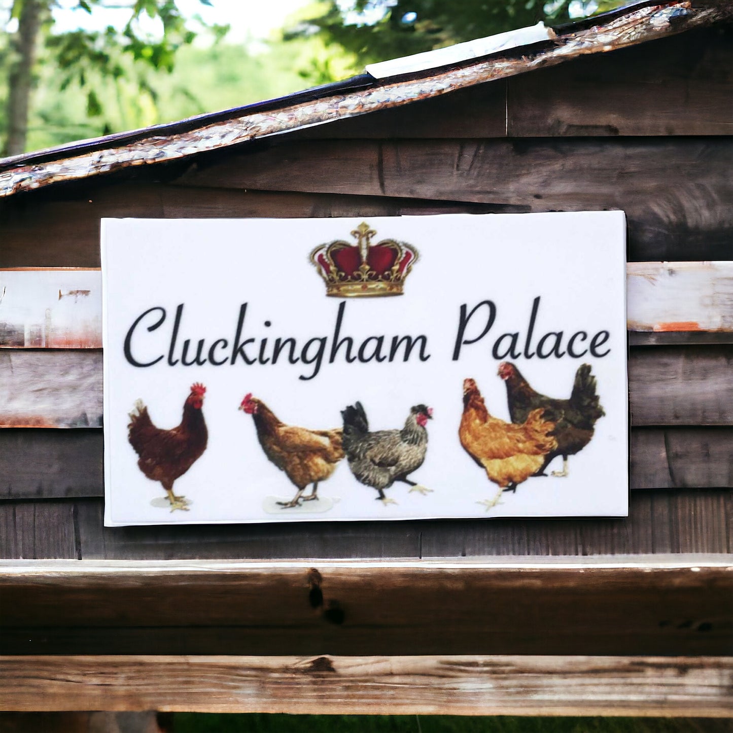 Cluckingham Palace Chicken Coop Sign - The Renmy Store Homewares & Gifts 