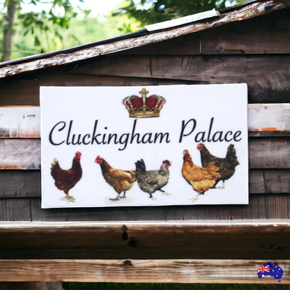 Cluckingham Palace Chicken Coop Sign - The Renmy Store Homewares & Gifts 