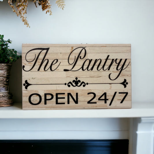 Pantry Open 24/7 Kitchen Sign - The Renmy Store Homewares & Gifts 