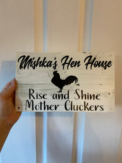 Rise Shine Mother Hen House Custom Chicken Sign
