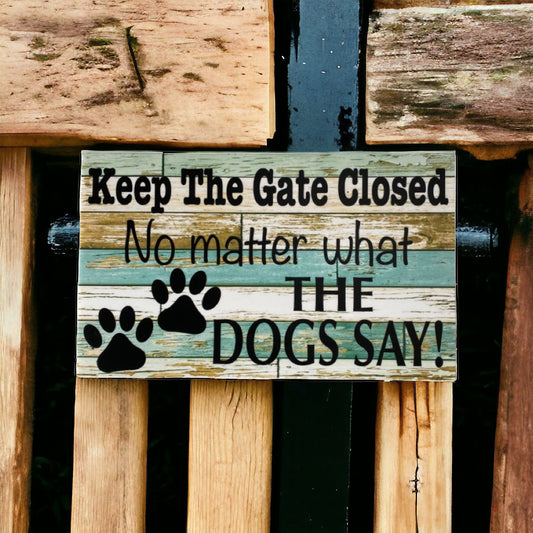 Keep Gate Closed Dog Or Dogs Blue with Paws Sign