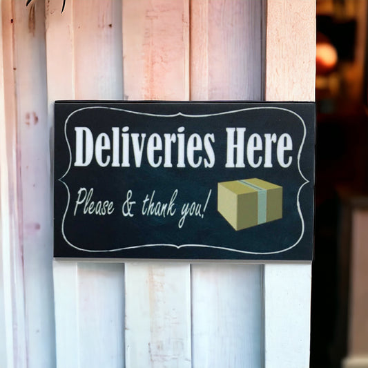 Deliveries Here Please Thank You Sign - The Renmy Store Homewares & Gifts 