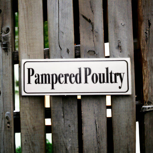 Pampered Poultry Duck Chicken Sign - The Renmy Store Homewares & Gifts 