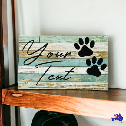 Dog Cat Paws Pet Blue Script Custom Sign - The Renmy Store Homewares & Gifts 