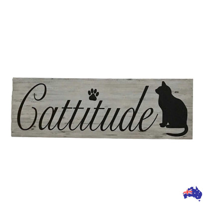 Cattitude Attitude Cat Sign - The Renmy Store Homewares & Gifts 