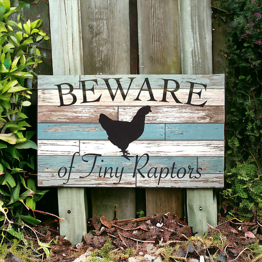 Beware Of Tiny Raptors Chicken Hen Rustic Blue Sign - The Renmy Store Homewares & Gifts 