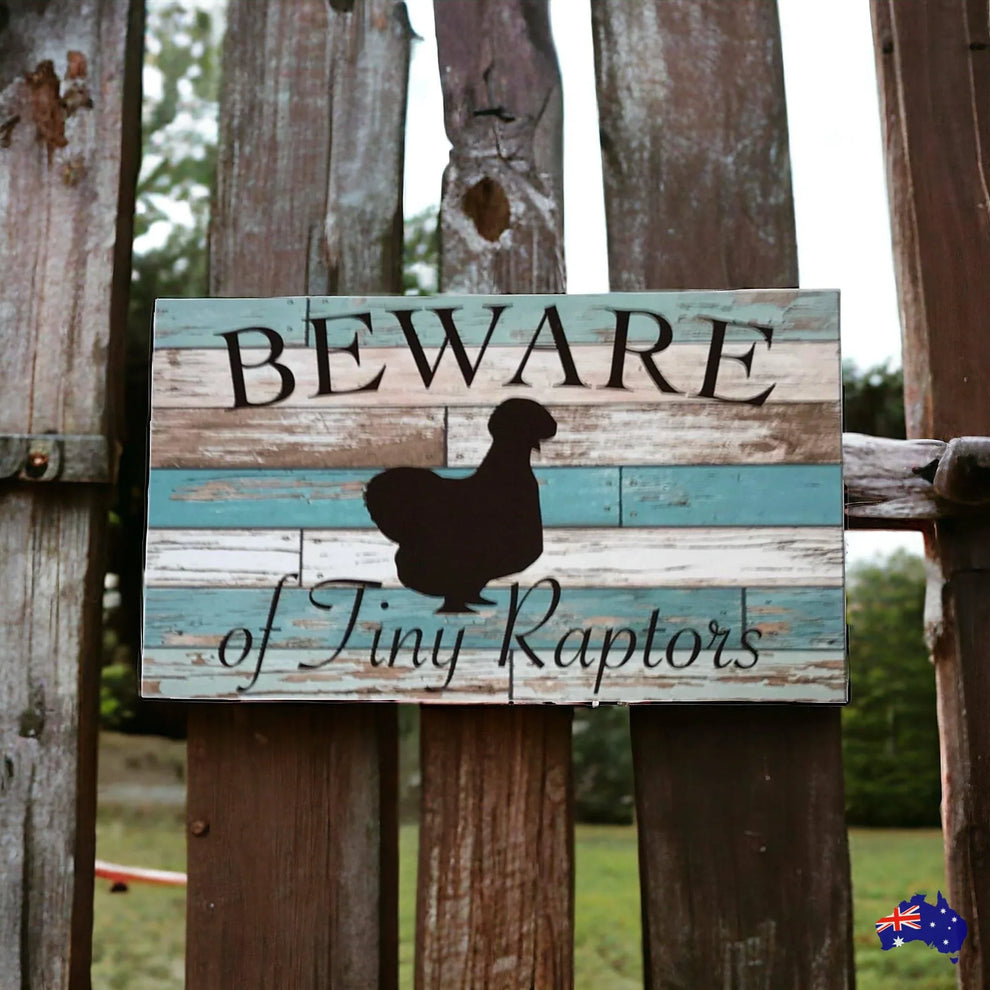 Beware Of Tiny Raptors Blue Silkie Chicken Sign – The Renmy Store ...