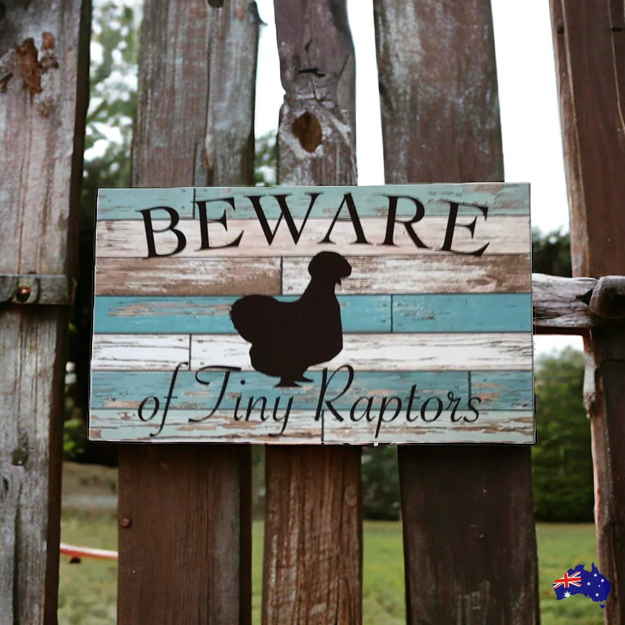 Mini Raptors Sign Beware Of Tiny Raptors Blue Silkie Chicken Sign | Outdoor Aussie Made ...