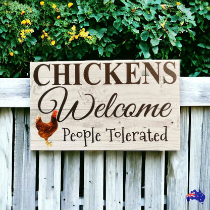 Chickens Welcome People Tolerated Funny Sign - The Renmy Store Homewares & Gifts 