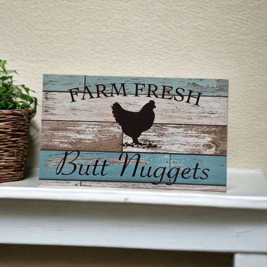 Farm Fresh Butt Nuggets Eggs Chicken Sign - The Renmy Store Homewares & Gifts 