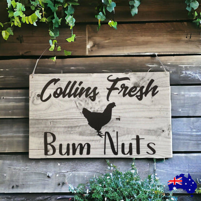 Fresh Bum Nuts Egg Custom Personalised Chicken Sign - The Renmy Store Homewares & Gifts 