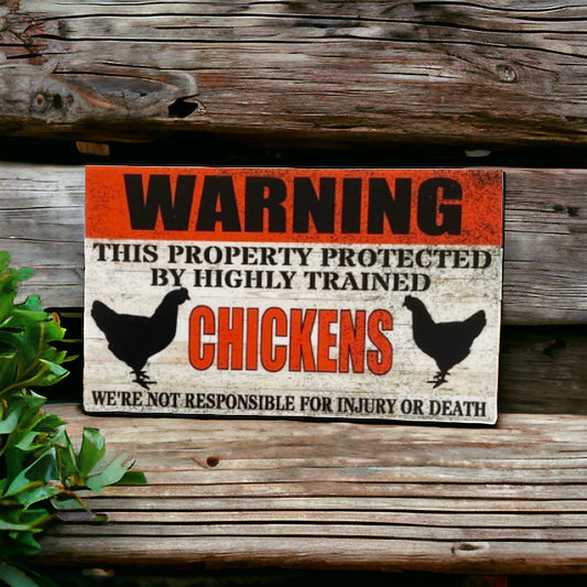 Warning Property Protected By Highly Trained Chickens Sign - The Renmy Store Homewares & Gifts 