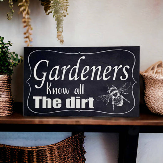 Gardeners Know All The Dirt Vintage Bee Sign - The Renmy Store Homewares & Gifts 