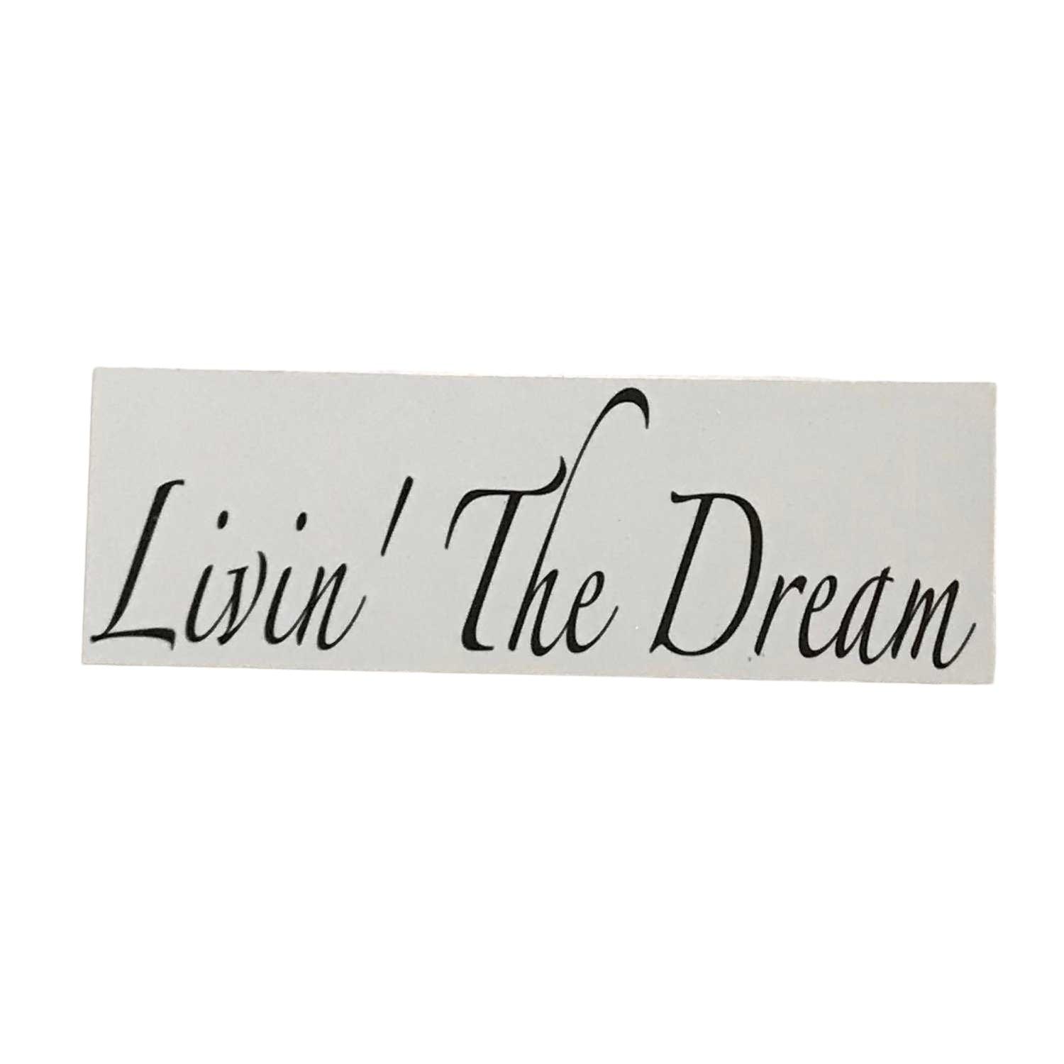 Livin The Dream White Bliss Sign - The Renmy Store Homewares & Gifts 