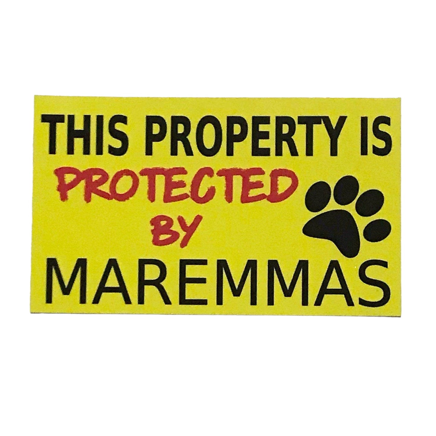 Property Protected By Maremmas Dog Sign - The Renmy Store Homewares & Gifts 