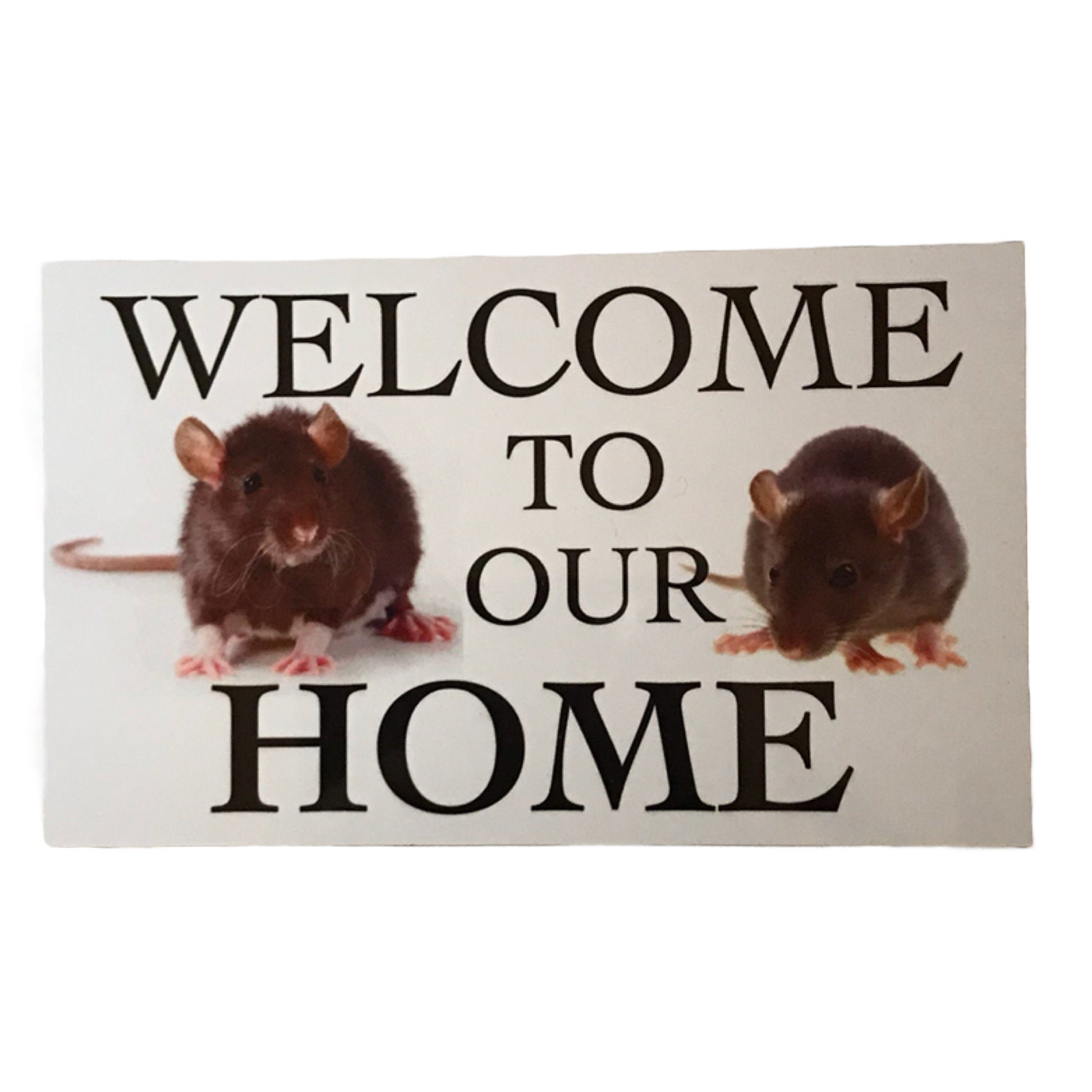 Rats Rat Welcome To Our Home Sign - The Renmy Store Homewares & Gifts 