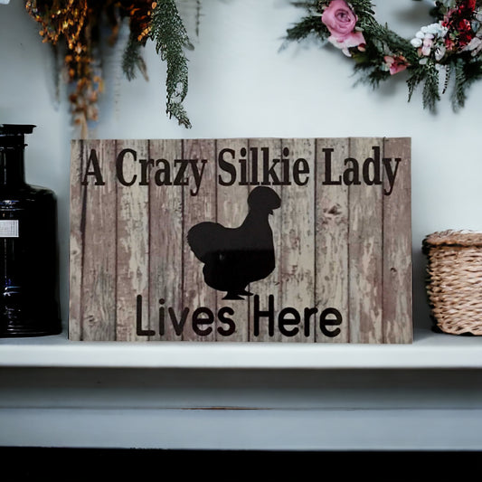 Crazy Chicken Silkie Lady Lives Here Sign - The Renmy Store Homewares & Gifts 