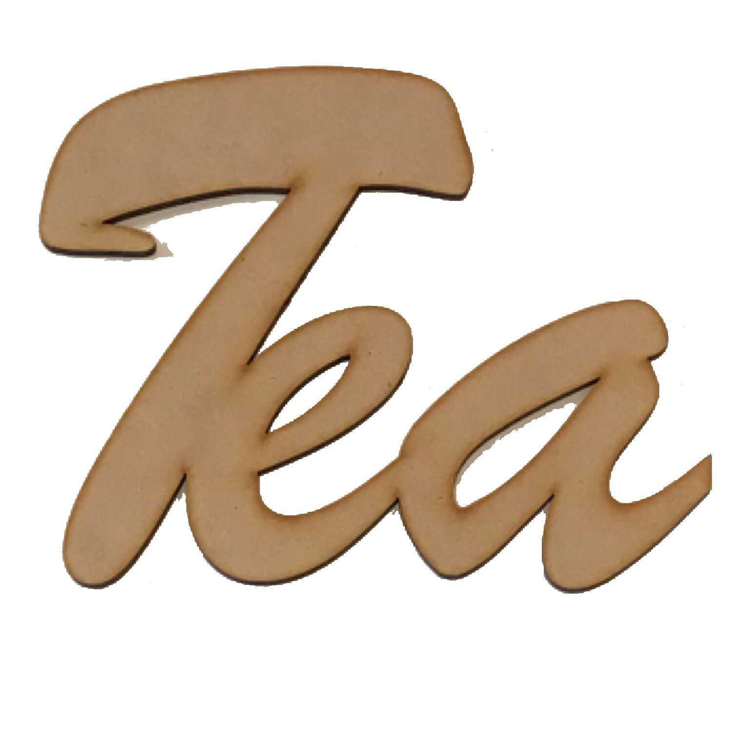 Tea Script MDF Wooden Word Shape Raw DIY Art Craft - The Renmy Store Homewares & Gifts 