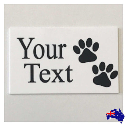 Dog Cat Pet White Custom Sign - The Renmy Store Homewares & Gifts 