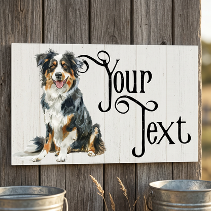 Australian Shepherd Your Text plaque on a farmhouse barn wall