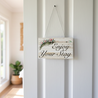 Enjoy Your Stay lifestyle sign