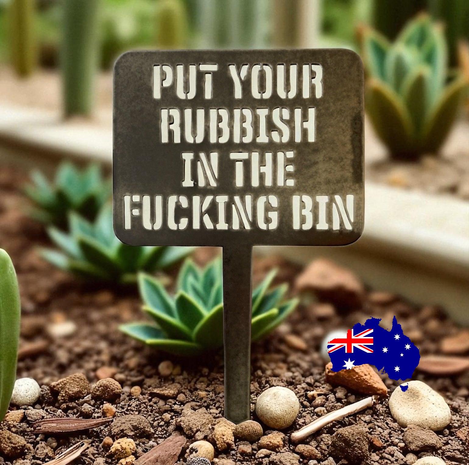 Put Rubbish In Bin Custom Cor10 Steel Rusty Metal Sign