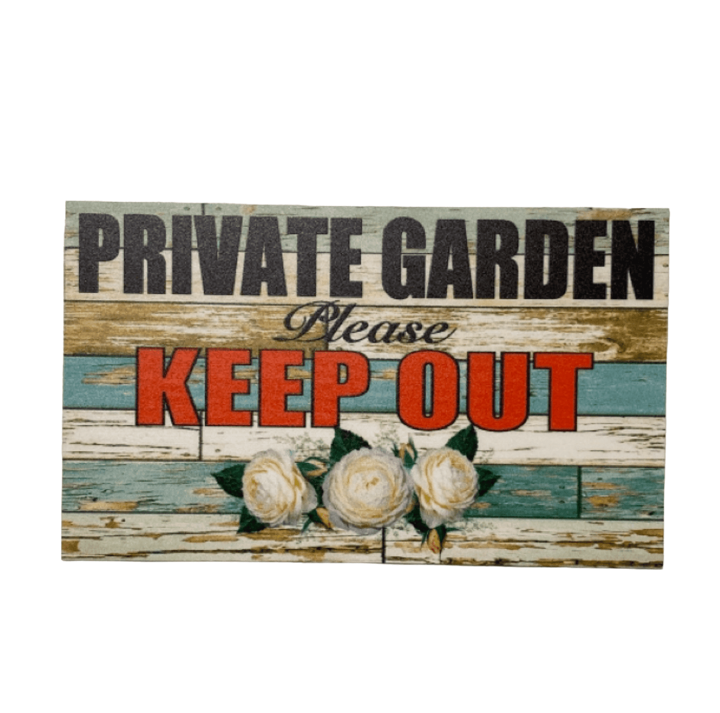 Private Garden Keep Out Rose Sign - The Renmy Store Homewares & Gifts 