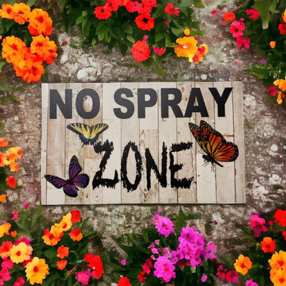 No Spray Zone Butterfly Garden Sign - The Renmy Store Homewares & Gifts 