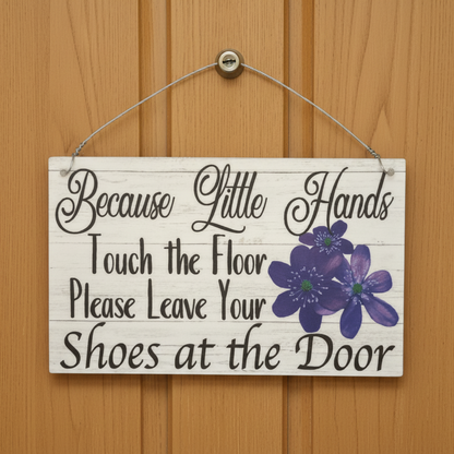 Because Little Hands Touch The Floor Purple Flower Sign | Aussie Made