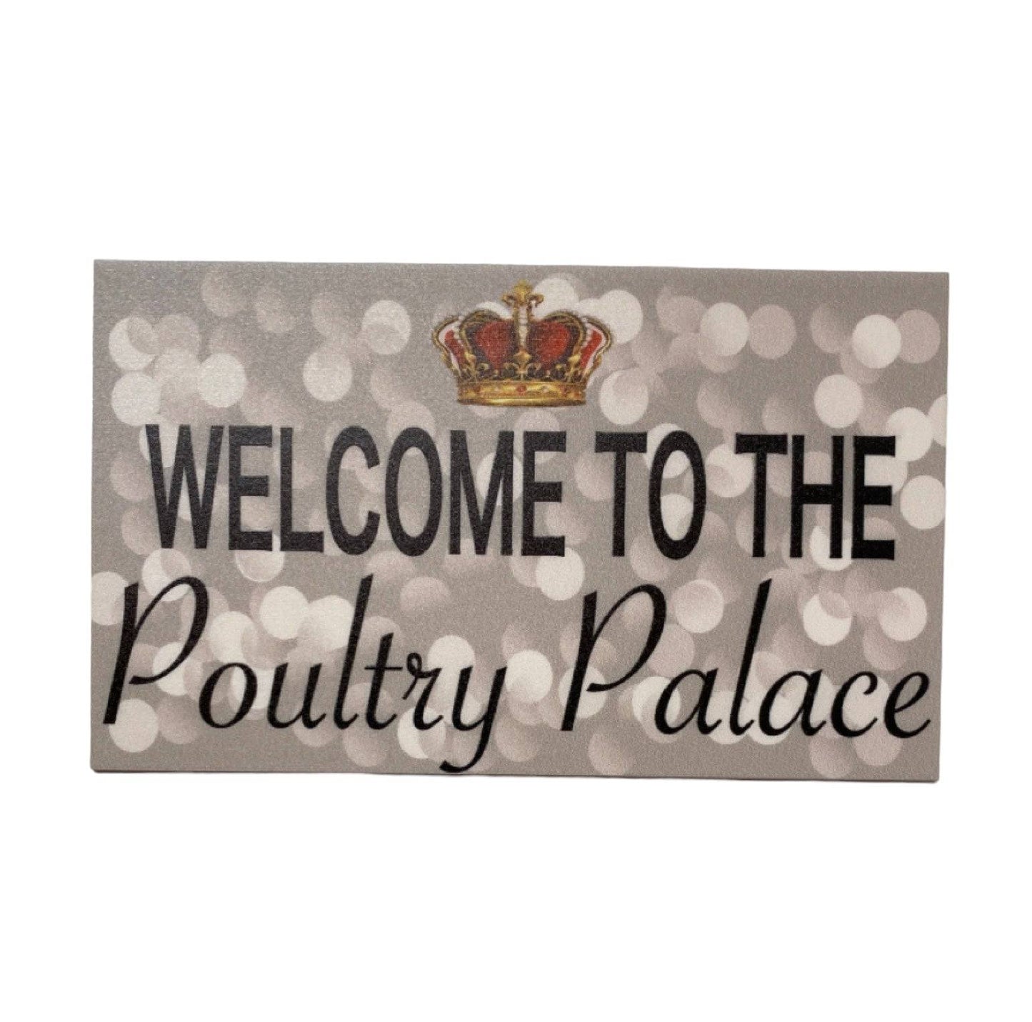 Welcome The Poultry Palace Sign - The Renmy Store Homewares & Gifts 