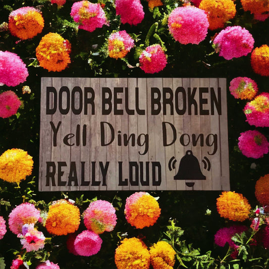 Door Bell Broken Ding Dong Bell Sign - The Renmy Store Homewares & Gifts 