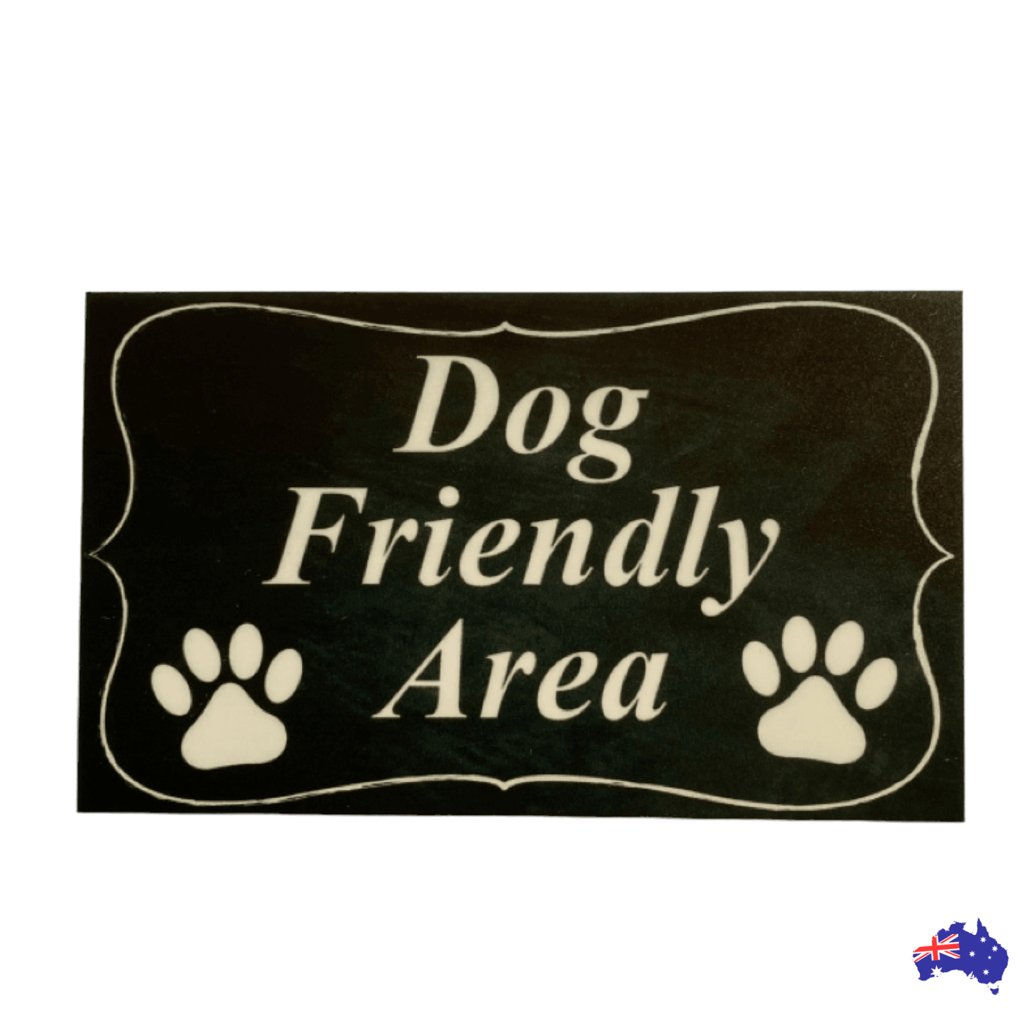 Dog Friendly Area Café Business Sign - The Renmy Store Homewares & Gifts 