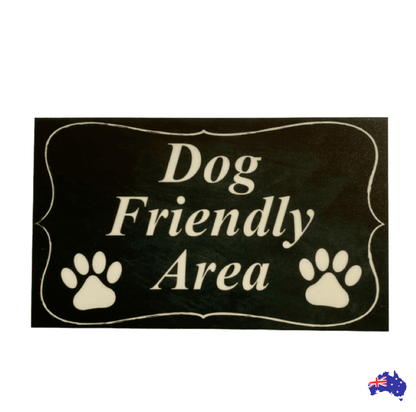 Dog Friendly Area Café Business Sign - The Renmy Store Homewares & Gifts 