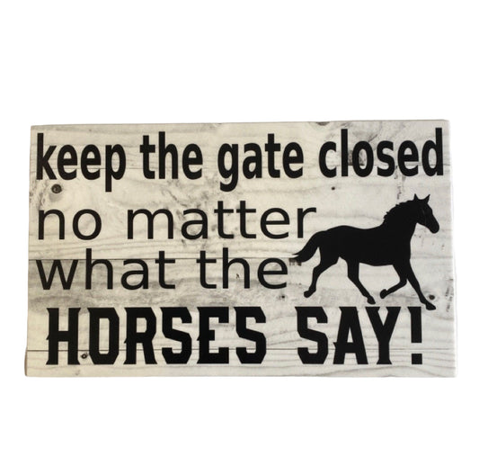 Horses Keep Gate Closed Vintage Sign
