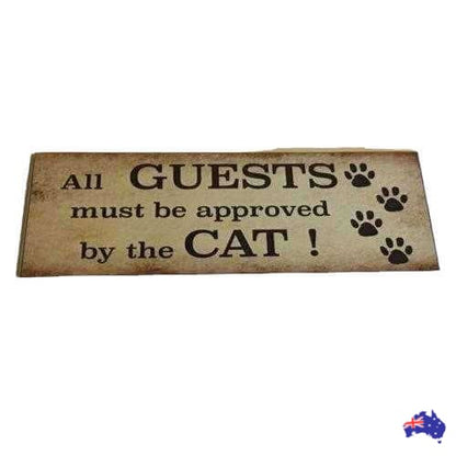 All Guests Must Be Approved By Cat Sign - The Renmy Store Homewares & Gifts 