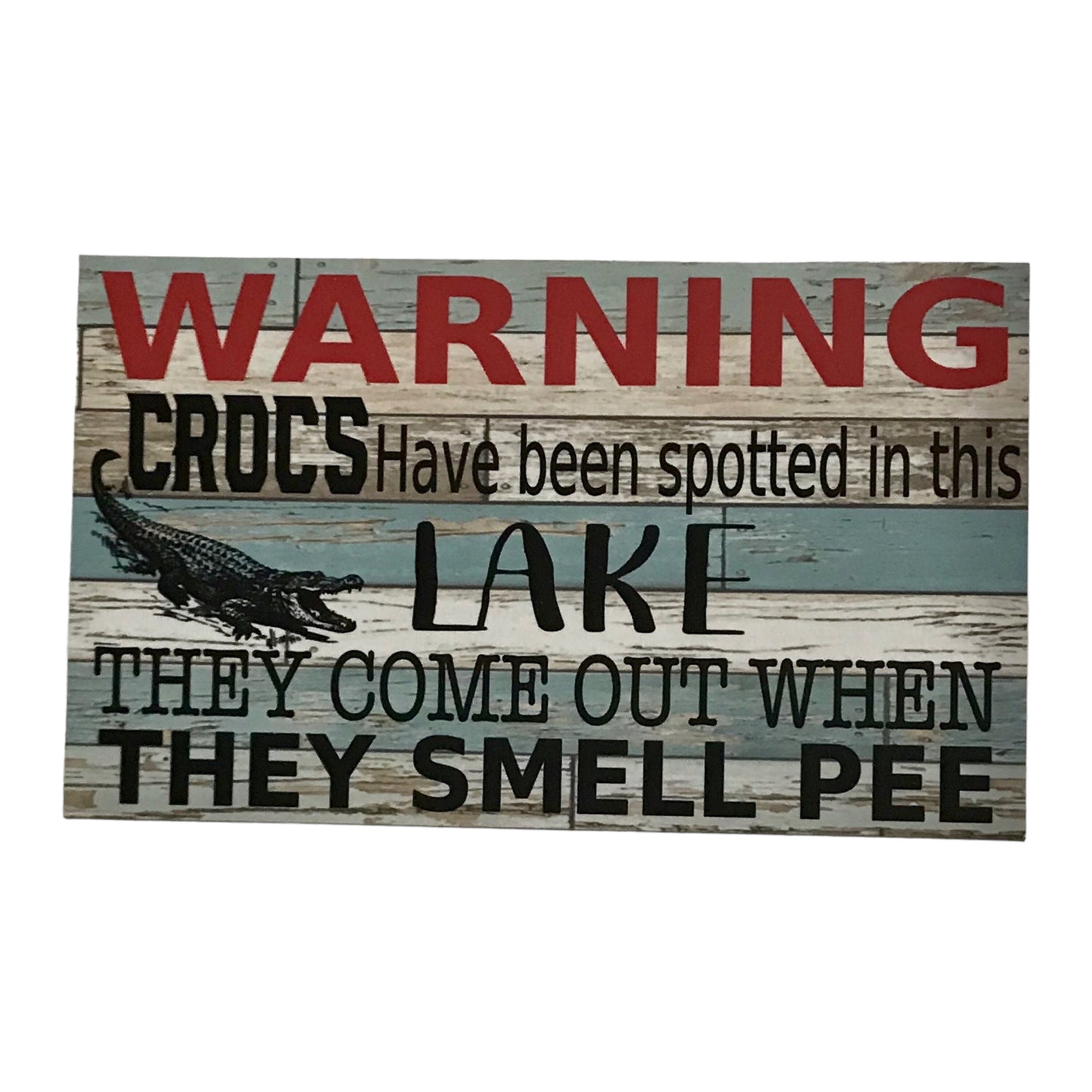 Warning Crocs Crocodile Have Been Spotted Lake Sign
